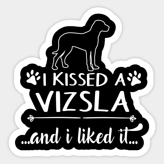 I Kissed A Vizsla Sticker by LiFilimon